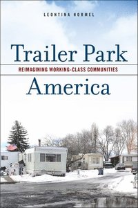 bokomslag Trailer Park America