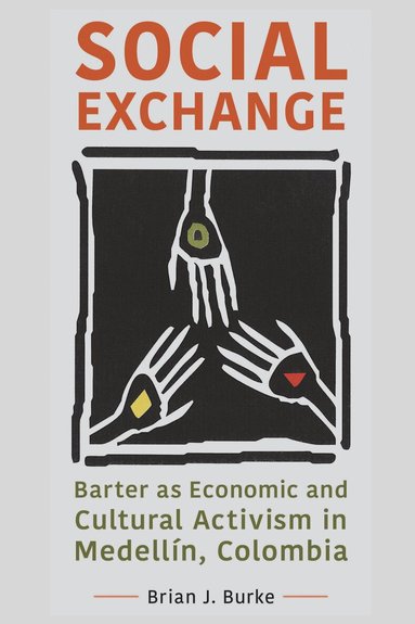 Brian J. Burke - Social Exchange, Inbunden