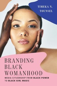 bokomslag Branding Black Womanhood