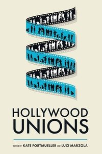 bokomslag Hollywood Unions