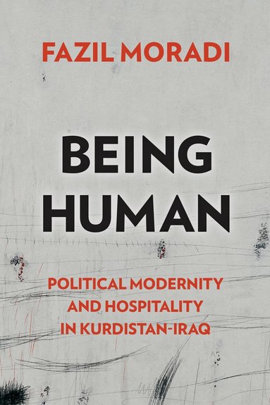 Fazil Moradi - Being Human, Inbunden