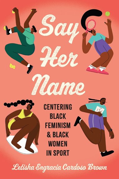 Letisha Engracia Cardoso Brown - Say Her Name, Inbunden