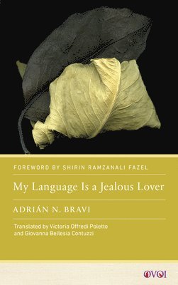 My Language Is a Jealous Lover
