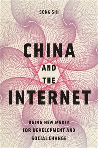 bokomslag China and the Internet