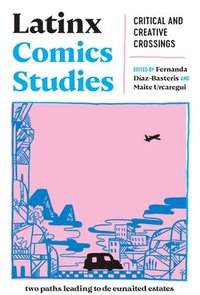 bokomslag Latinx Comics Studies