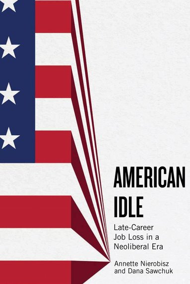 Annette Nierobisz, Dana Sawchuk, Dana Sawchuck, Annette Marie Nierobisz - American Idle, Häftad