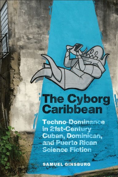 Samuel Ginsburg - Cyborg Caribbean, Häftad