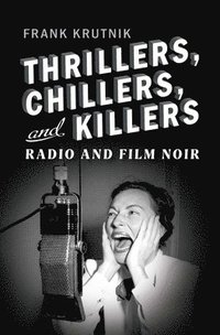 bokomslag Thrillers, Chillers, and Killers