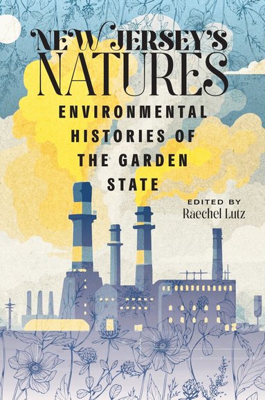 Raechel Lutz - New Jersey's Natures, Häftad