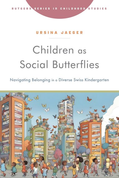 bokomslag Children As Social Butterflies