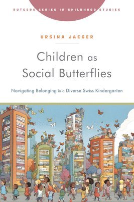 bokomslag Children As Social Butterflies