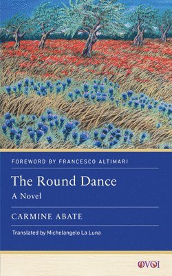 Carmine Abate - The Round Dance, Inbunden