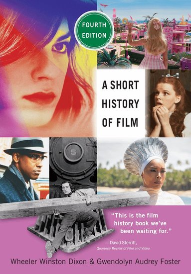 Wheeler Winston Dixon, Gwendolyn Audrey Foster - Short History of Film, Fourth Edition, Häftad