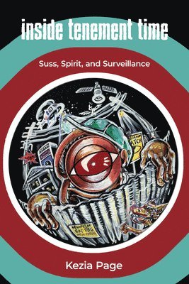 Inside Tenement Time: Suss, Spirit, and Surveillance 1