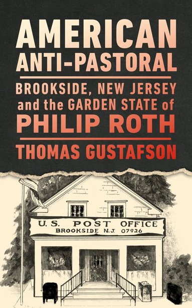 Thomas Gustafson - American Anti-Pastoral, Häftad