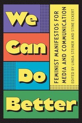 Linda Steiner, Stine Eckert - We Can Do Better, Häftad
