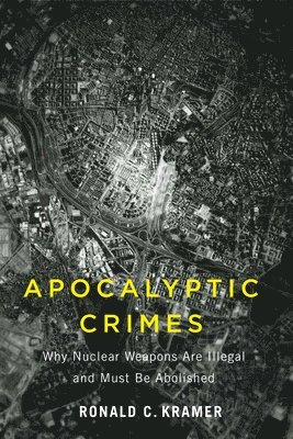 Ronald C. Kramer, Ronald C Kramer - Apocalyptic Crimes, Häftad