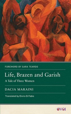 Life, Brazen and Garish 1