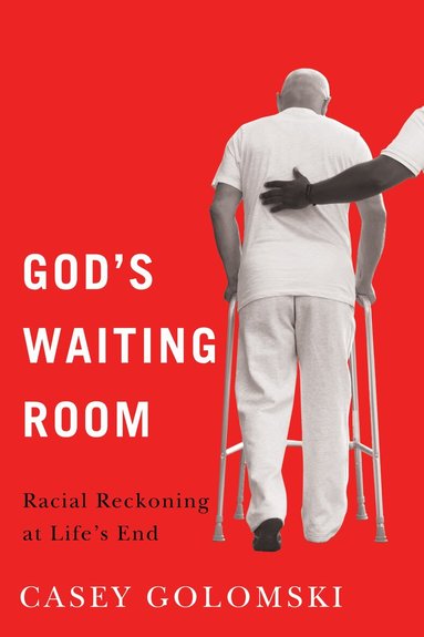Casey Golomski - God's Waiting Room, Häftad