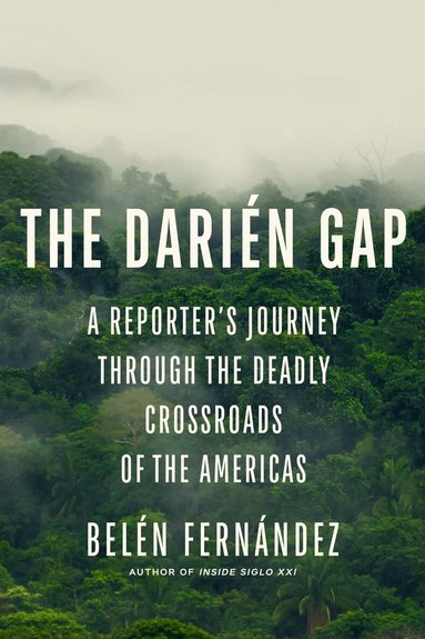 Belén Fernández - Darién Gap, Inbunden