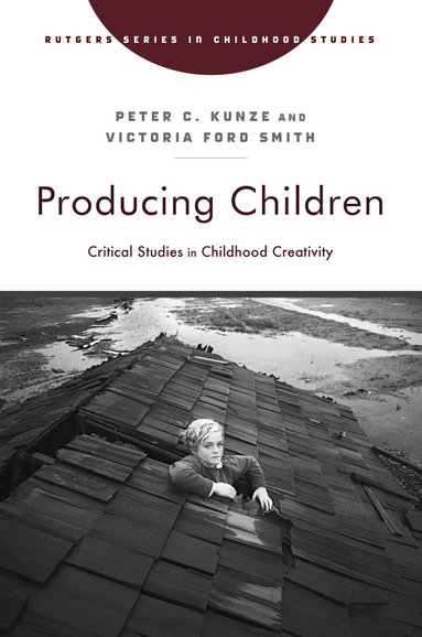 Peter C. Kunze, Victoria Ford Smith - Producing Children, Häftad
