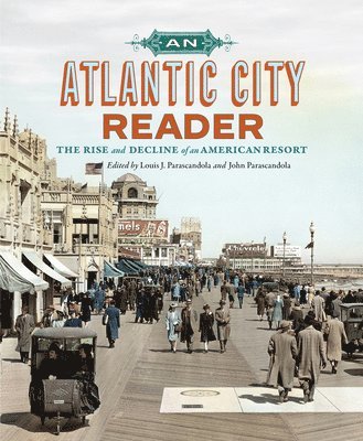 Louis J. Parascandola, John Parascandola, Louis J Parascandola - Atlantic City Reader, Inbunden