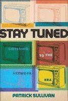 Patrick Sullivan - Stay Tuned, Inbunden