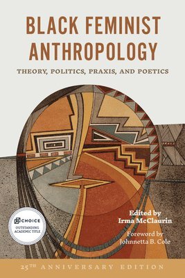 bokomslag Black Feminist Anthropology, 25th Anniversary Edition