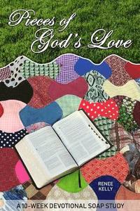 bokomslag Pieces of God's Love: A 10 week SOAP study of 1 Corinthians 13