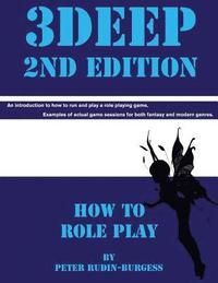 bokomslag 3Deep 2nd Edition How To Role Play