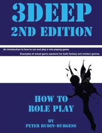 bokomslag 3Deep 2nd Edition How To Role Play