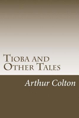 Tioba and Other Tales 1