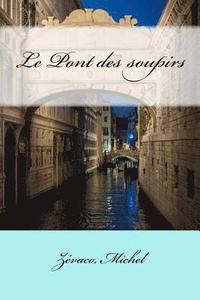 bokomslag Le Pont des soupirs