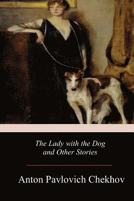 bokomslag The Lady with the Dog and Other Stories