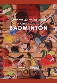 bokomslag Caderno de Notas Para O Treinador de Badminton