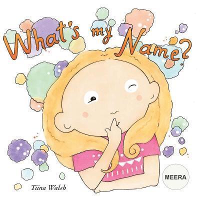 What's my name? MEERA 1