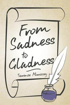 From Sadness to Gladness 1