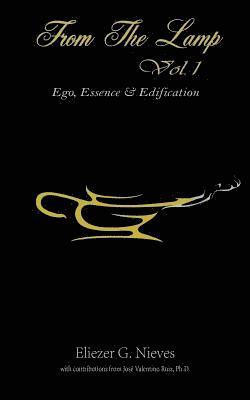 bokomslag From The Lamp Vol. 1: Ego, Essence & Edification