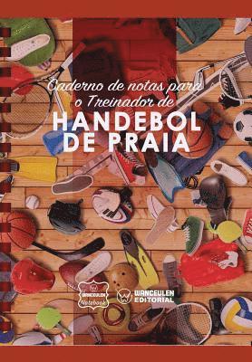 bokomslag Caderno de notas para o Treinador de Handebol de Praia