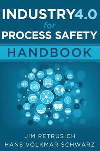 bokomslag Industry 4.0 for Process Safety: Handbook