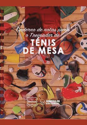 Wanceulen Notebook - Caderno de notas para o Treinador de Ténis de mesa, Häftad