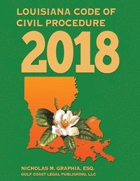 bokomslag Louisiana Code of Civil Procedure 2018