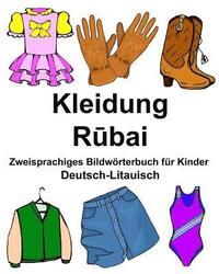 bokomslag Deutsch-Litauisch Kleidung Zweisprachiges Bildwörterbuch für Kinder