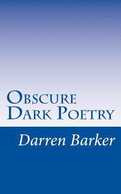 Obscure Dark Poetry 1