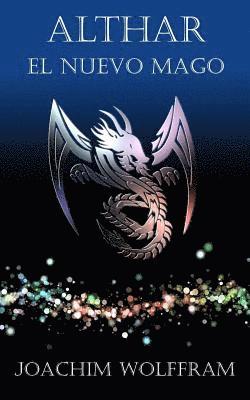Joachim Wolffram - Althar - El Nuevo Mago, Häftad
