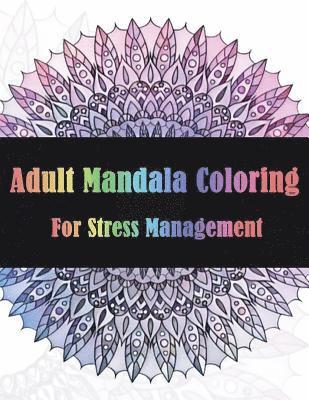 Adult Mandala Coloring For Stress Management 1