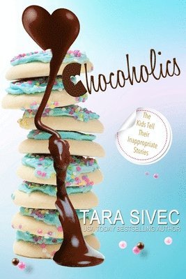 bokomslag Chocoholics: The Complete Series