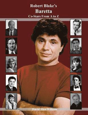 bokomslag Robert Blake's Baretta Co-Stars From A to Z