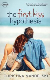 bokomslag The First Kiss Hypothesis