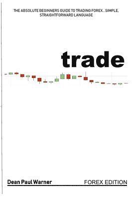 Trade: Day Trading...in plain English! 1